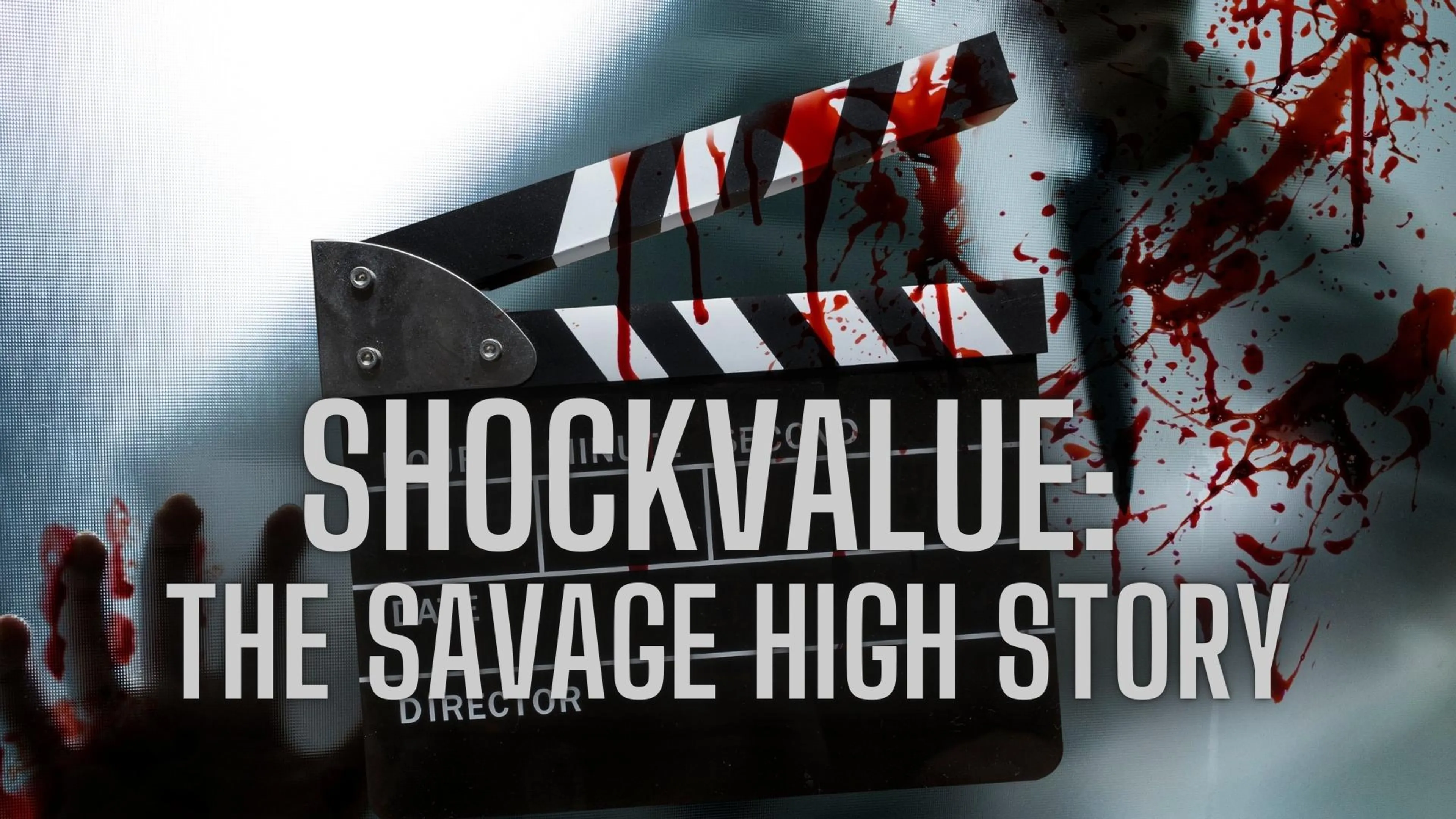 Shockvalue: The Savage High Story poster
